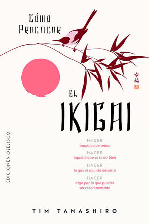 COMO PRACTICAR EL IKIGAI