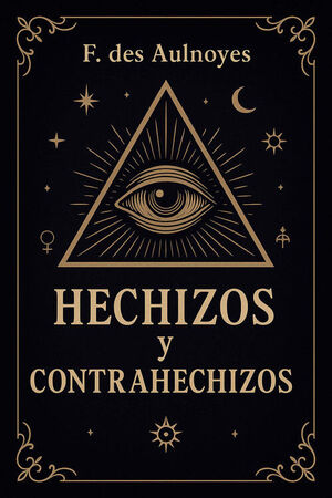 HECHIZOS Y CONTRAHECHIZOS