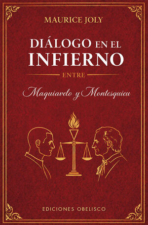 DIÁLOGO EN EL INFIERNO ENTRE MAQUIAVELO Y MONTESQUIEU