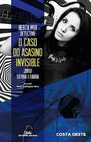 BERTA MIR DETECTIVE. O CASO DO ASASINO INVISIBLE