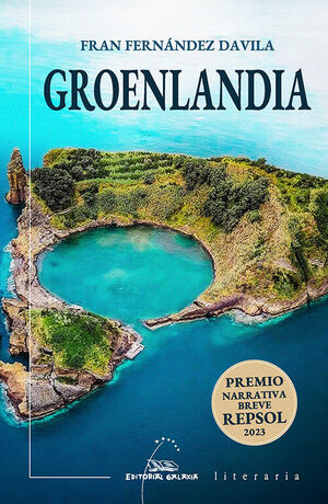 GROELANDIA (PREMIO NARRATIVA B.REPSOL 2023)