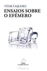 (G).ENSAIOS SOBRE O EFEMERO.(LITERARIA)