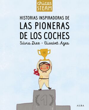 HISTORIAS INSPIRADORAS DE LAS PIONERAS DE LOS COCHES. CHICAS STEAM