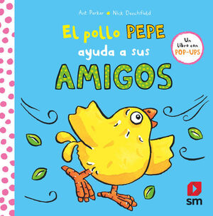 EL POLLO PEPE AYUDA A SUS AMIGOS POP UP