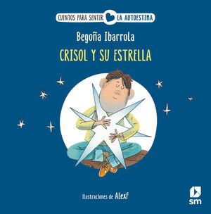 CRISOL Y SU ESTRELLA (LA AUTOESTIMA)