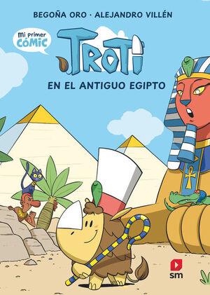 COMIC TROTI: TROTI EN EL ANTIGUO EGIPTO