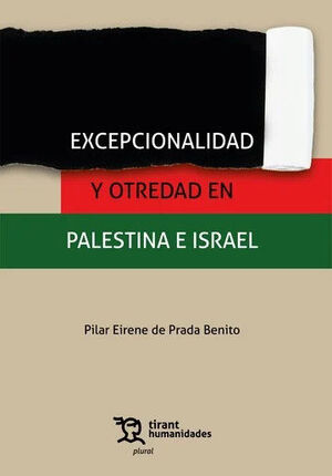EXCEPCIONALIDAD Y OTREDAD EN PALESTINA E ISRAEL