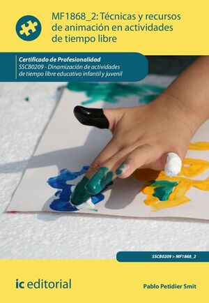 TÉCNICAS Y RECURSOS DE ANIMACIÓN EN ACTIVIDADES DE TIEMPO LIBRE. SSCB0209 - DINA