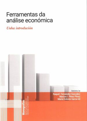 FERRAMENTAS DA ANÁLISE ECONÓMICA. UNHA INTROCUCIÓN