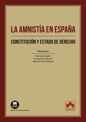 AMNISTÍA EN ESPAÑA, LA . CONSTITUCIÓN Y ESTADO DE DERECHO