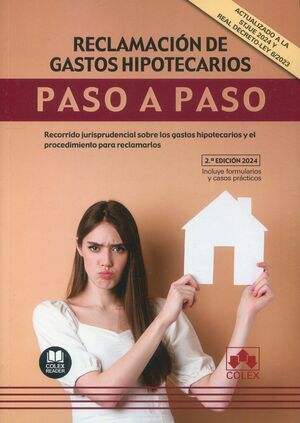 RECLAMACIÓN DE GASTOS HIPOTECARIOS. PASO A PASO 2024