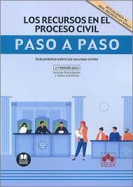 RECURSOS EN EL PROCESO CIVIL. PASO A PASO 2024.