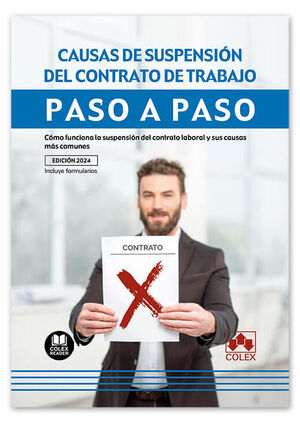 (24).CAUSAS SUSPENSION CONTRATO DE TRABAJO.(PASO A PASO)