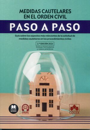 MEDIDAS CAUTELARES EN EL ORDEN CIVIL. PASO A PASO 2024