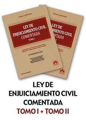 LEY ENJUICIAMIENTO CIVIL COMENTADA TOMOS I Y II
