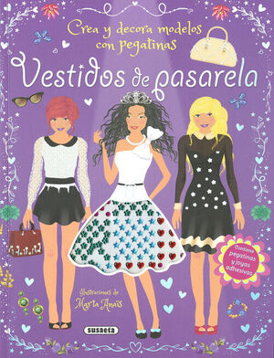VESTIDOS DE PASARELA ( CREA Y DECORA MODELOS CON PEGATINAS)