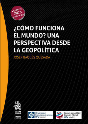 ¿COMO FUNCIONA EL MUNDO? UNA PERSPECTIVA DESDE LA GEOPOLITICA