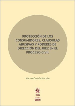 PROTECCIÓN DE LOS CONSUMIDORES, CLAÚSULAS ABUSIVAS Y PODERES DE DIRECCIÓN DEL JU