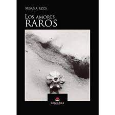 LOS AMORES RAROS