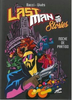 LASTMAN STORIES NOCHE DE PARTIDO
