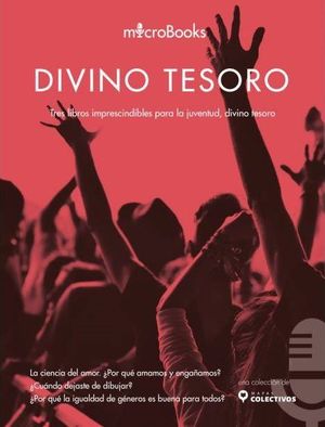DIVINO TESORO. TRES LIBROS QUE PROPONEN OTRAS MANERAS DE ENSEÑAR Y APRENDER
