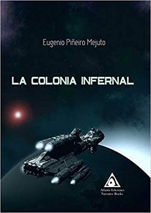 LA COLONIA INFERNAL