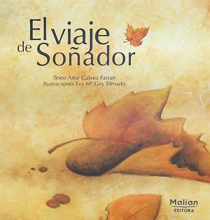 EL VIAJE DE SOÑADOR    (RAROS)