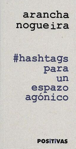 HASHTAGS PARA UN ESPAZXO AGONICO