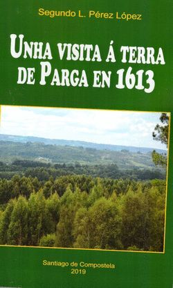 UNHA VISITA A TERRA DE PARGA EN 1613