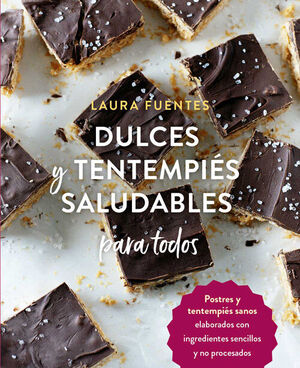 DULCES Y TENTEMPIÉS SALUDABLES PARA TODOS