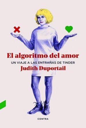 EL ALGORITMO DEL AMOR UN VIAJE A LAS ENTRAÑAS DE TINDER