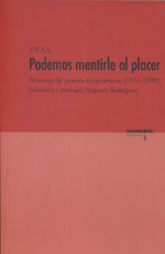 PODEMOS MENTIRLE AL PLACER