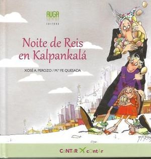 NOITE DE REIS EN KALPANKALÁ