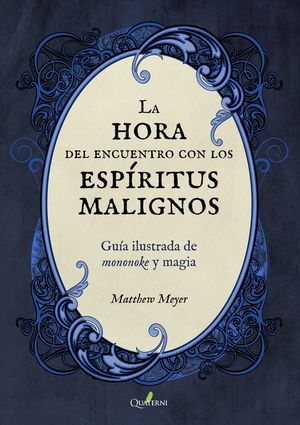 HORA DEL ENCUENTRO CON LOS ESPIRITUS MALIGNOS, LA