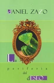LA PERIFERIA DEL DESEO