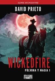 WICKEDFIRE: POLVORA Y MAGIA, 1