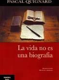LA VIDA NO ES UNA BIOGRAFÍA
