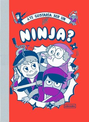 ¿TE GUSTARIA SER UN NINJA?   (8 AÑOS)