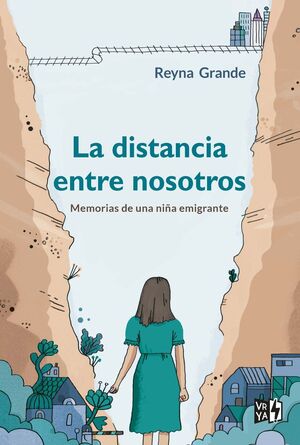LA DISTANCIA ENTRE NOSOTROS.MEMORIAS DE UNA NIÑA EMIGRANTE