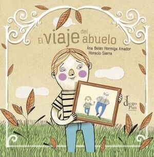 EL VIAJE DEL ABUELO   (MUERTE DE UN SER QUERIDO)