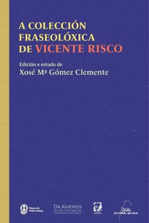 A COLECCIÓN FRASEOLÓXICA DE VICENTE RISCO