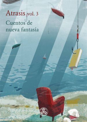 ATRASIS. CUENTOS DE NUEVA FANTASÍA (VOLUMEN 3)
