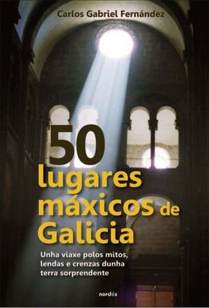 50 LUGARES MÁXICOS DE GALICIA   (2ª EDIC.)