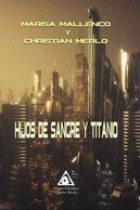 HIJOS DE SANGRE Y TITANIO