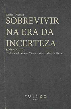 SOBREVIVIR NA ERA DA INCERTEZA  (GALEGO-ALEMÁN)