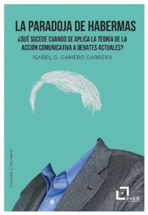 PARADOJA DE HABERMAS, LA