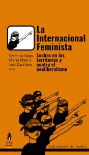 LA INTERNACIONAL FEMINISTA. LUCHAS EN LOS TERRITORIOS Y CONTRA EL NEOLIBERALISMO