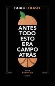 ANTES TODO ESTO ERA CAMPO ATRÁS (BALONCESTO)