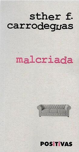 MALCRIADA