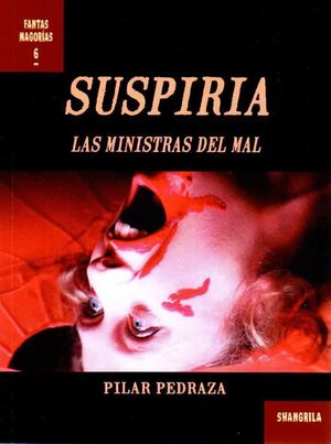 SUSPIRA. LAS MINISTRAS DEL MAL